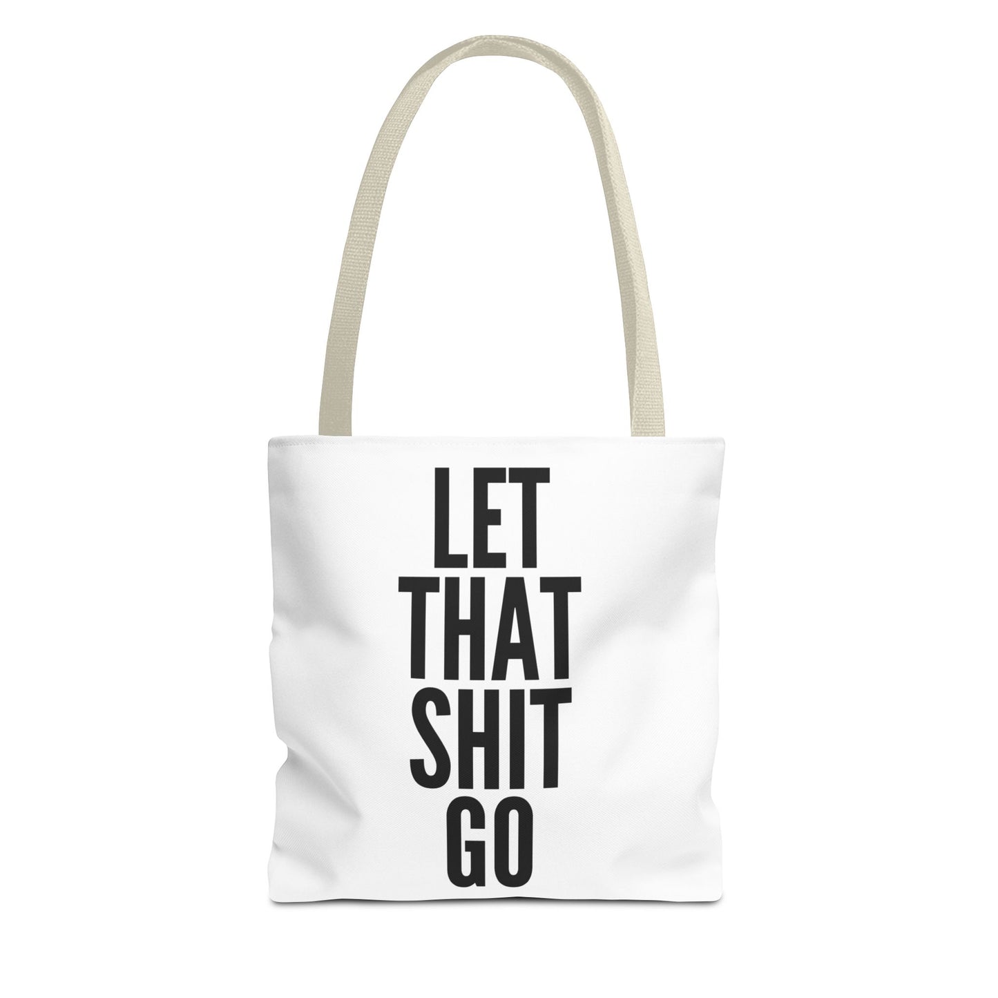 Let That Shit Go