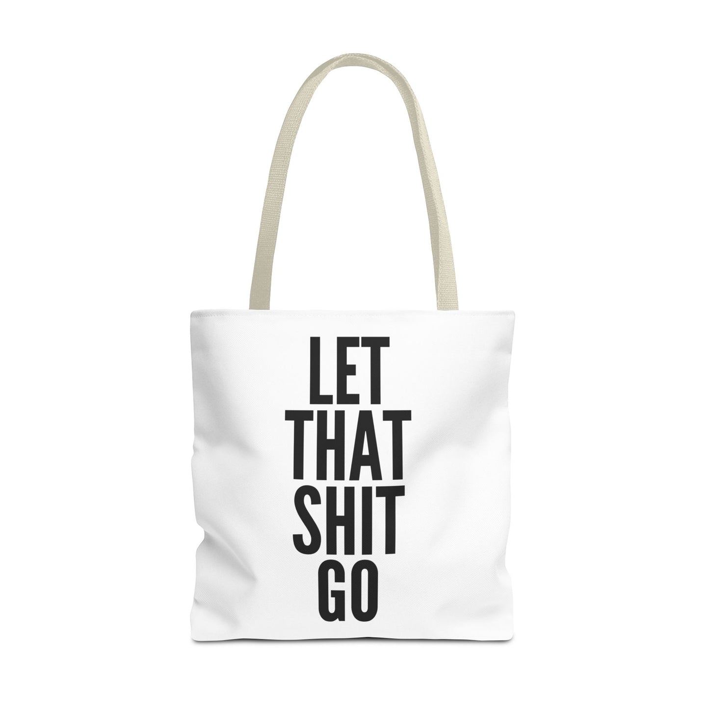 Let That Shit Go