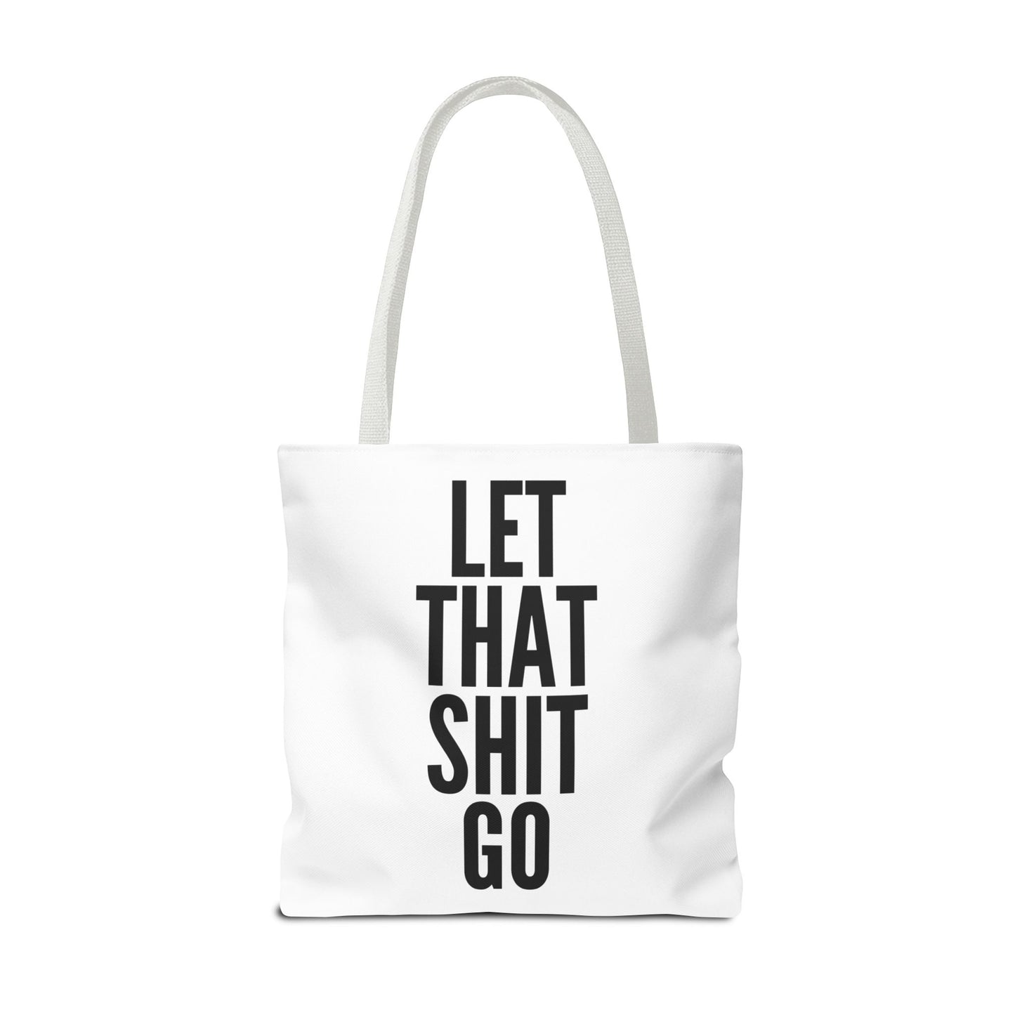 Let That Shit Go