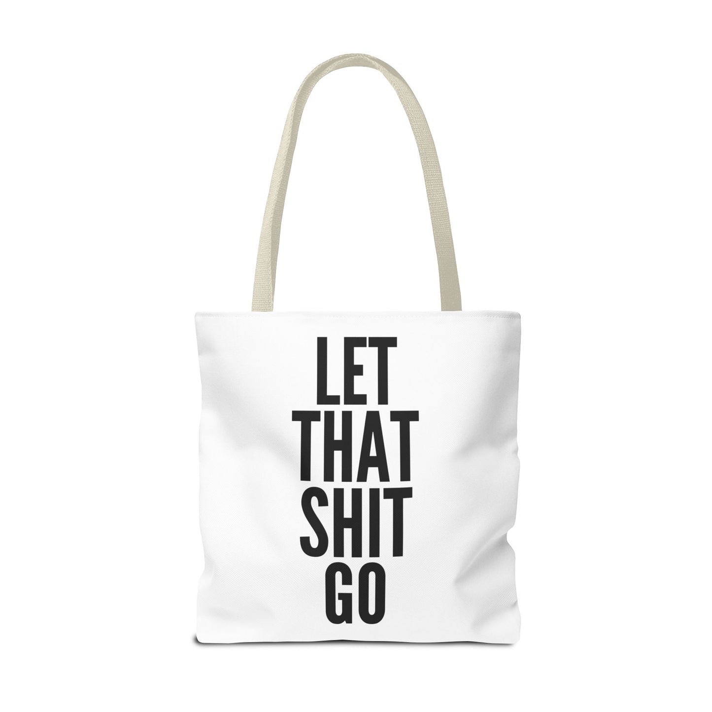 Let That Shit Go