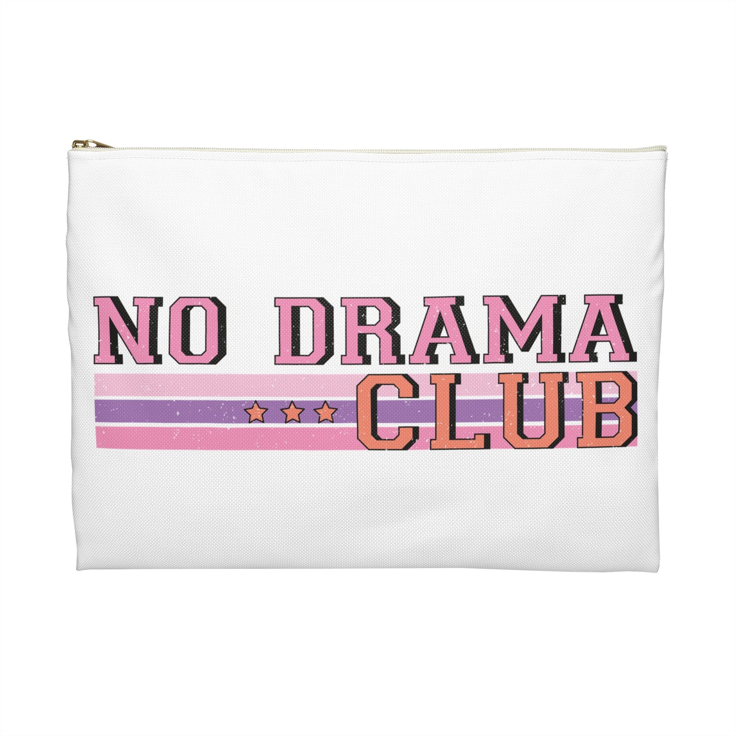 No Drama Club Accessory Pouch - Fun Makeup Bag, Organizer, Gift for Friends, Perfect for Travel, School Supplies