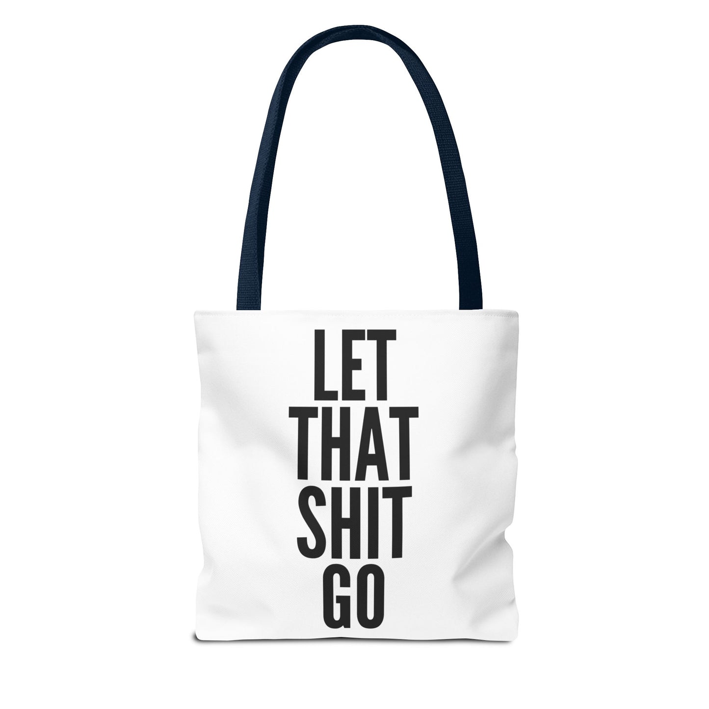 Let That Shit Go