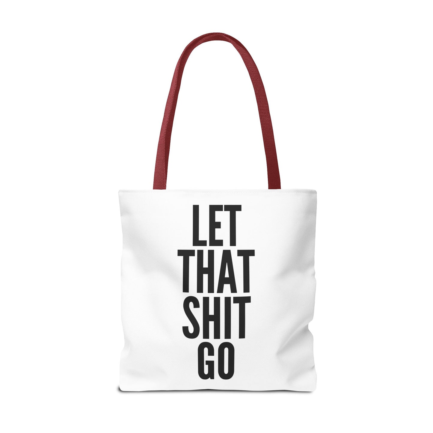 Let That Shit Go
