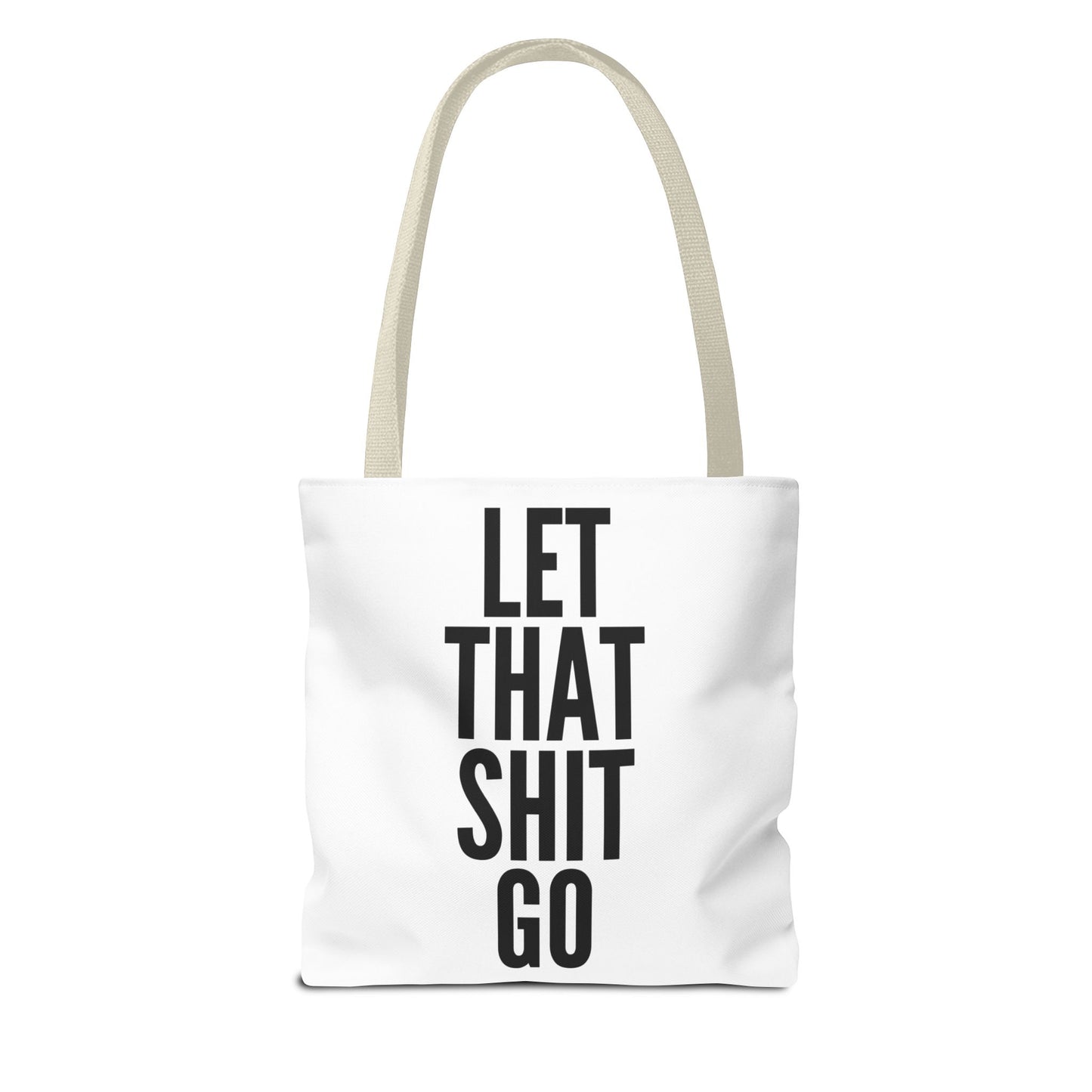 Let That Shit Go