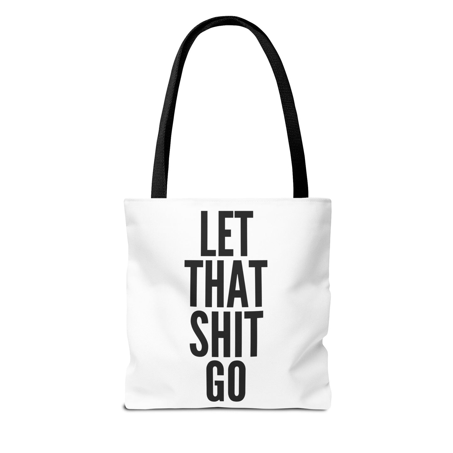 Let That Shit Go