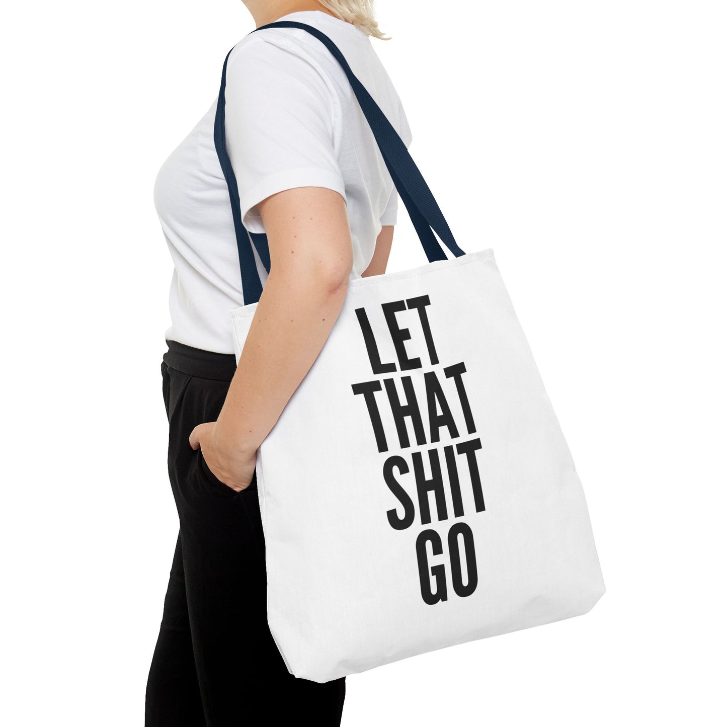 Let That Shit Go