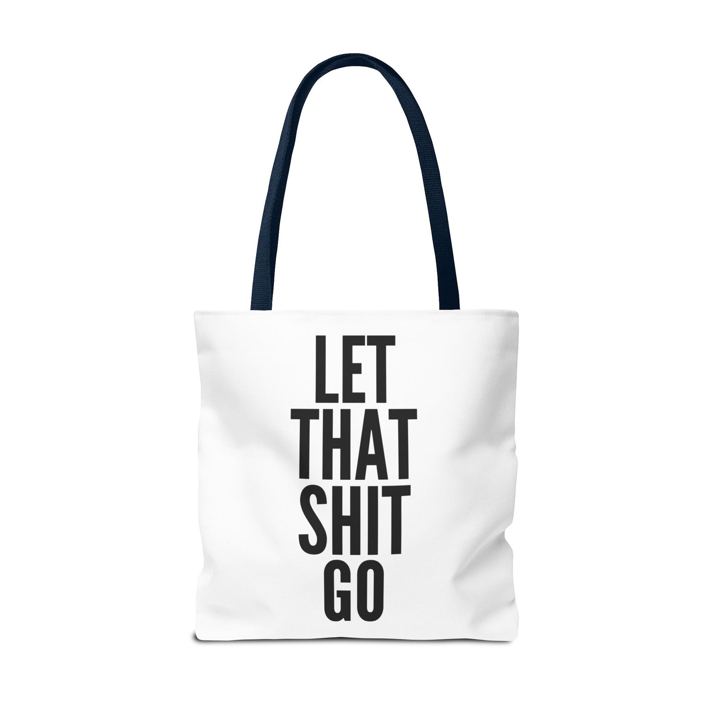 Let That Shit Go