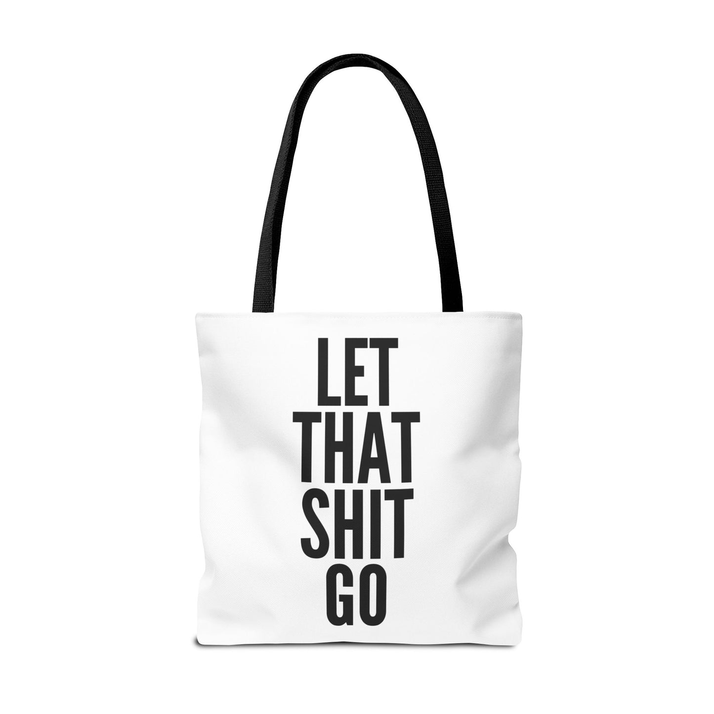 Let That Shit Go