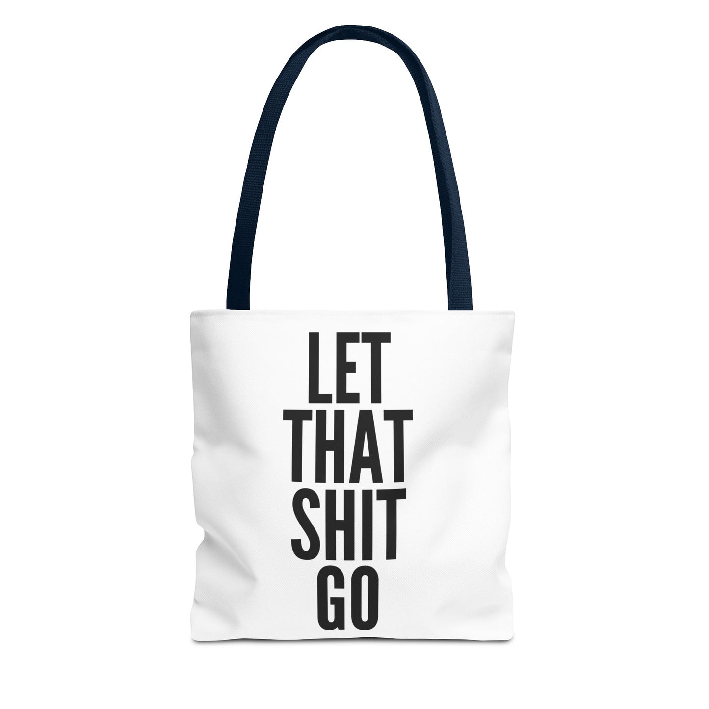 Let That Shit Go
