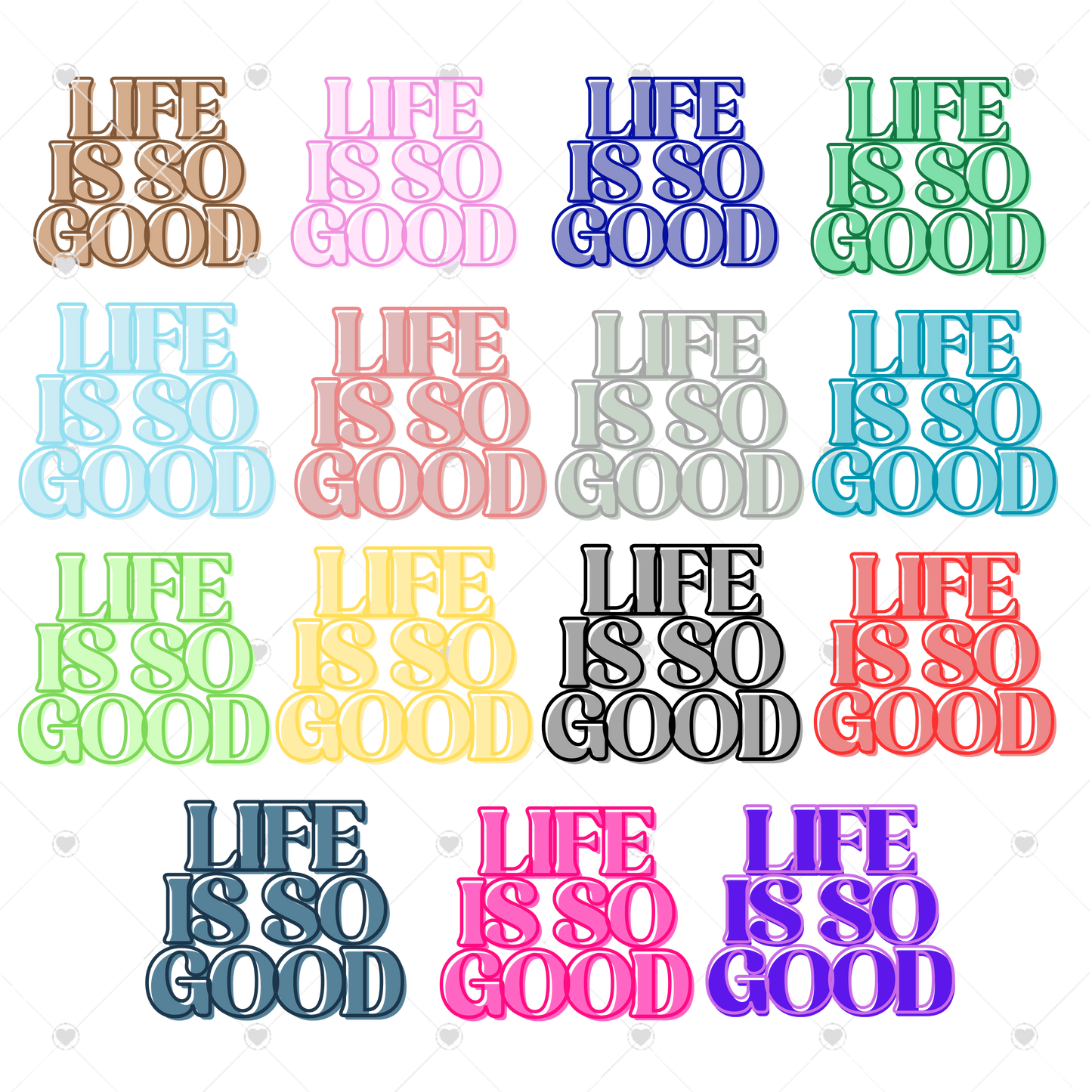 LIFE IS SO GOOD WORD ART, SUBLIMATION, POSITIVE AFFIRMATION, WORD ART