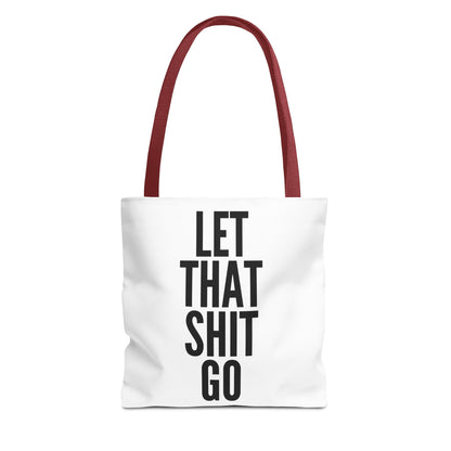 Let That Shit Go