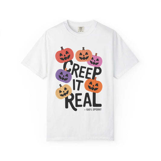 Creep It Real Halloween T-Shirt, Unisex Garment-Dyed Tee, Spooky Apparel, Fall Fashion, Halloween Outfit, Festival Wear