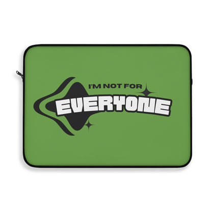 Unique Green Laptop Sleeve - I'm Not for Everyone, Personalized Tech Case, Cool Gift for Students, Tech Lovers, Stylish Accessory