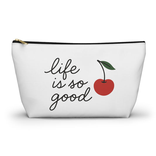 Cherry Life Is So Good Accessory Pouch - Cute Makeup Bag, Coin Purse, Travel Organizer, Gift for Women, Fun Pouch