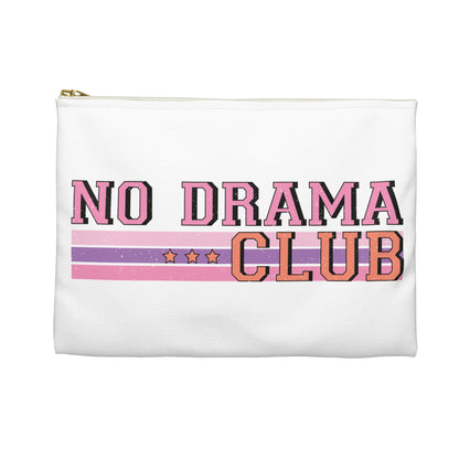 No Drama Club Accessory Pouch - Fun Makeup Bag, Organizer, Gift for Friends, Perfect for Travel, School Supplies
