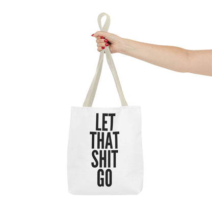 Let That Shit Go
