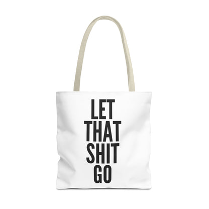 Let That Shit Go