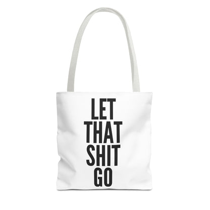 Let That Shit Go
