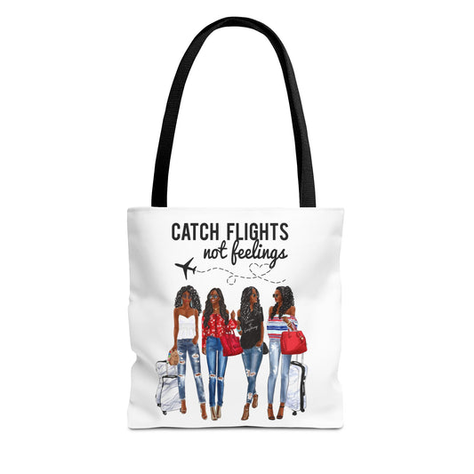 Catch Flights Not Feelings Tote Bag - Travel Gift, Summer Accessory, Girls Trip, Stylish Handbag, Gift for Travelers