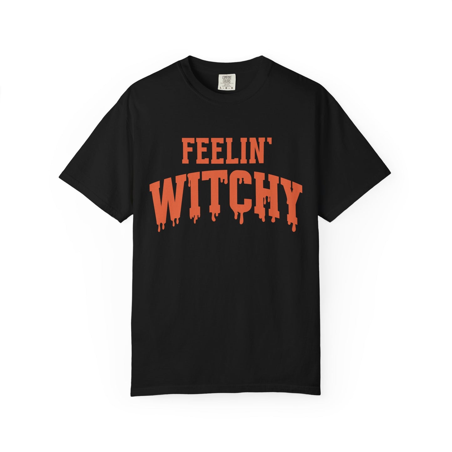 Unisex Garment-Dyed T-Shirt - Feelin' Witchy, Halloween Shirt, Cozy Casual Tee, Fall Fashion, Spooky Seasonal Wear