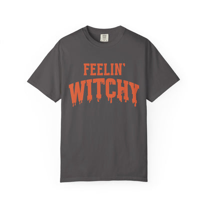 Unisex Garment-Dyed T-Shirt - Feelin' Witchy, Halloween Shirt, Cozy Casual Tee, Fall Fashion, Spooky Seasonal Wear