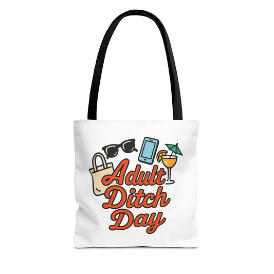 Fun Adult Ditch Day Tote Bag | Summer Vibes, Beach Bag, Gift for Friends, Casual Outing