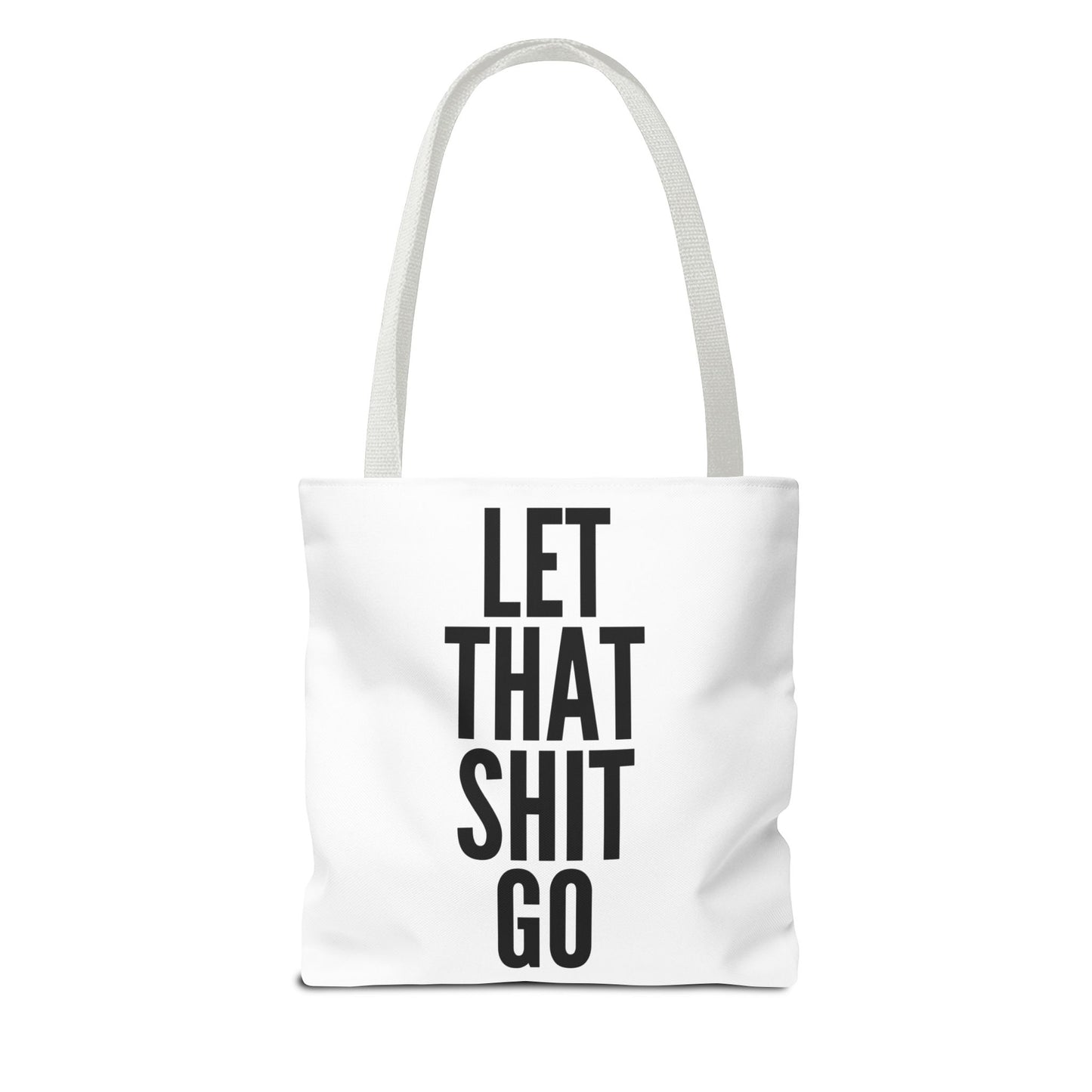 Let That Shit Go