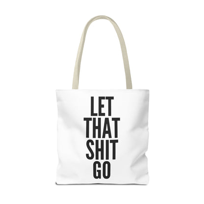 Let That Shit Go