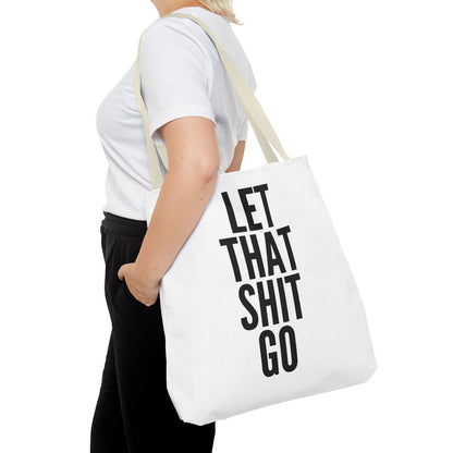 Let That Shit Go