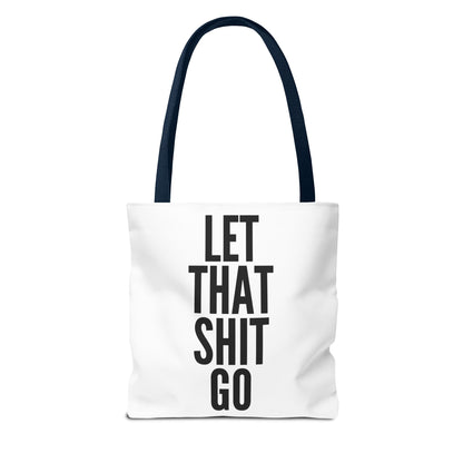 Let That Shit Go