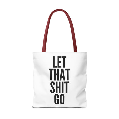 Let That Shit Go