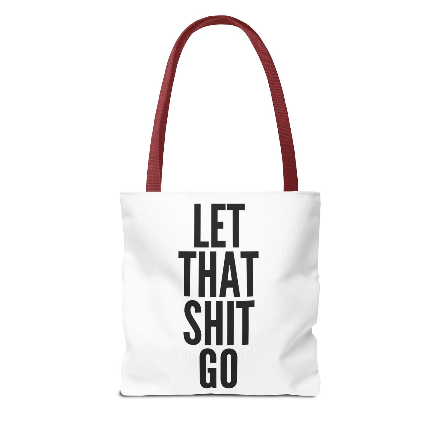 Let That Shit Go