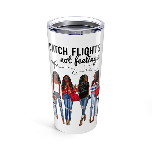 Chic Travel Tumbler - "Catch Flights Not Feelings" | Ideal for Jetsetters, Gifts for Travelers, Summer Road Trips, Stylish Beverage Holder