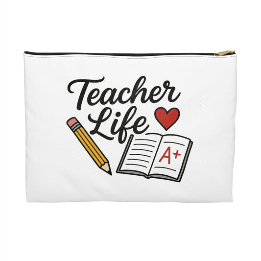 Teacher Life Accessory Pouch - Perfect Gift for Educators, Classroom Supplies, Teacher Appreciation, Back to School, Teachers' Day