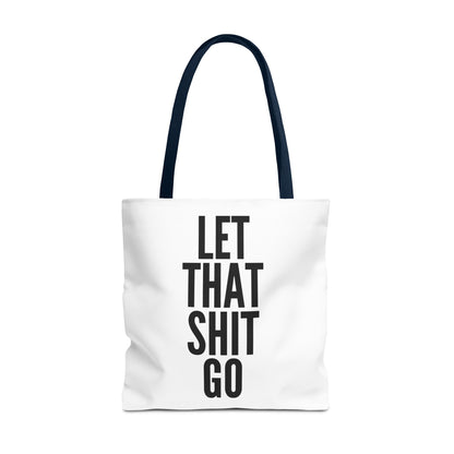 Let That Shit Go