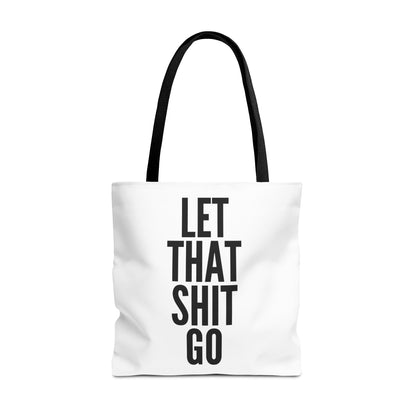 Let That Shit Go