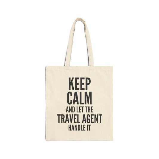 Travel Agent Tote Bag | Keep Calm Design | Eco-Friendly Canvas Bag for Travelers | Gift for Agents, Vacation Accessories, Beach Bag
