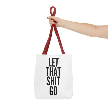 Let That Shit Go