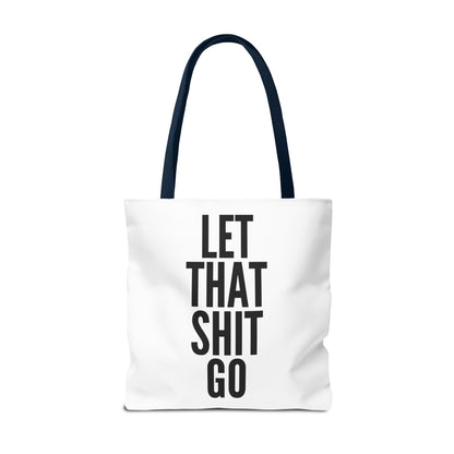 Let That Shit Go