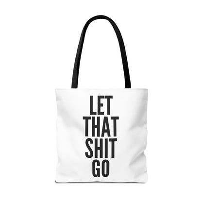 Let That Shit Go