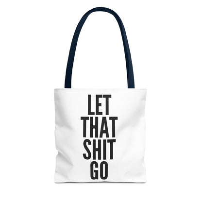Let That Shit Go